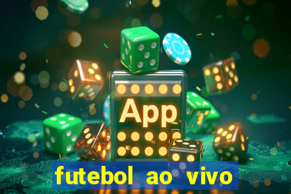 futebol ao vivo sem trava